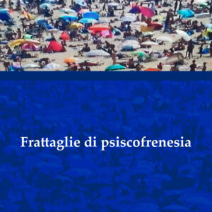 Frattaglie di psicofrenesia